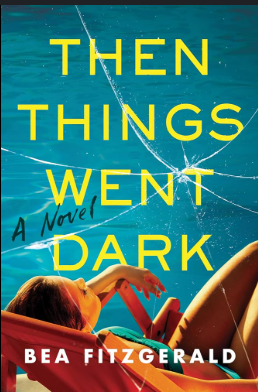 Then Things Went Dark: Bea Fitzgerald, book&nbsp;review